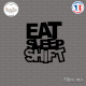 Sticker JDM Eat Sleep Shift Sticks-em.fr Couleurs au choix