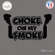 Sticker JDM Choke On My Smoke Sticks-em.fr Couleurs au choix